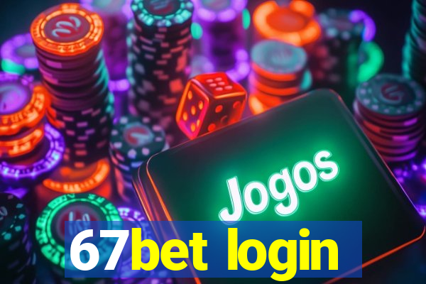 67bet login